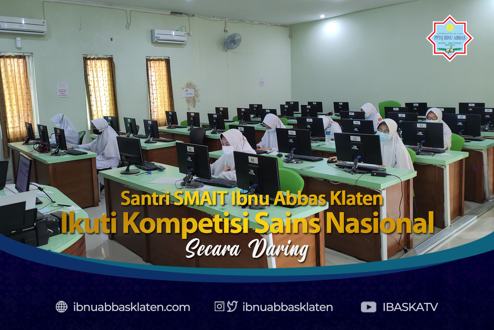 Santri SMAIT Ibnu Abbas Klaten Ikut Kompetisi Sains Nasional Secara Daring