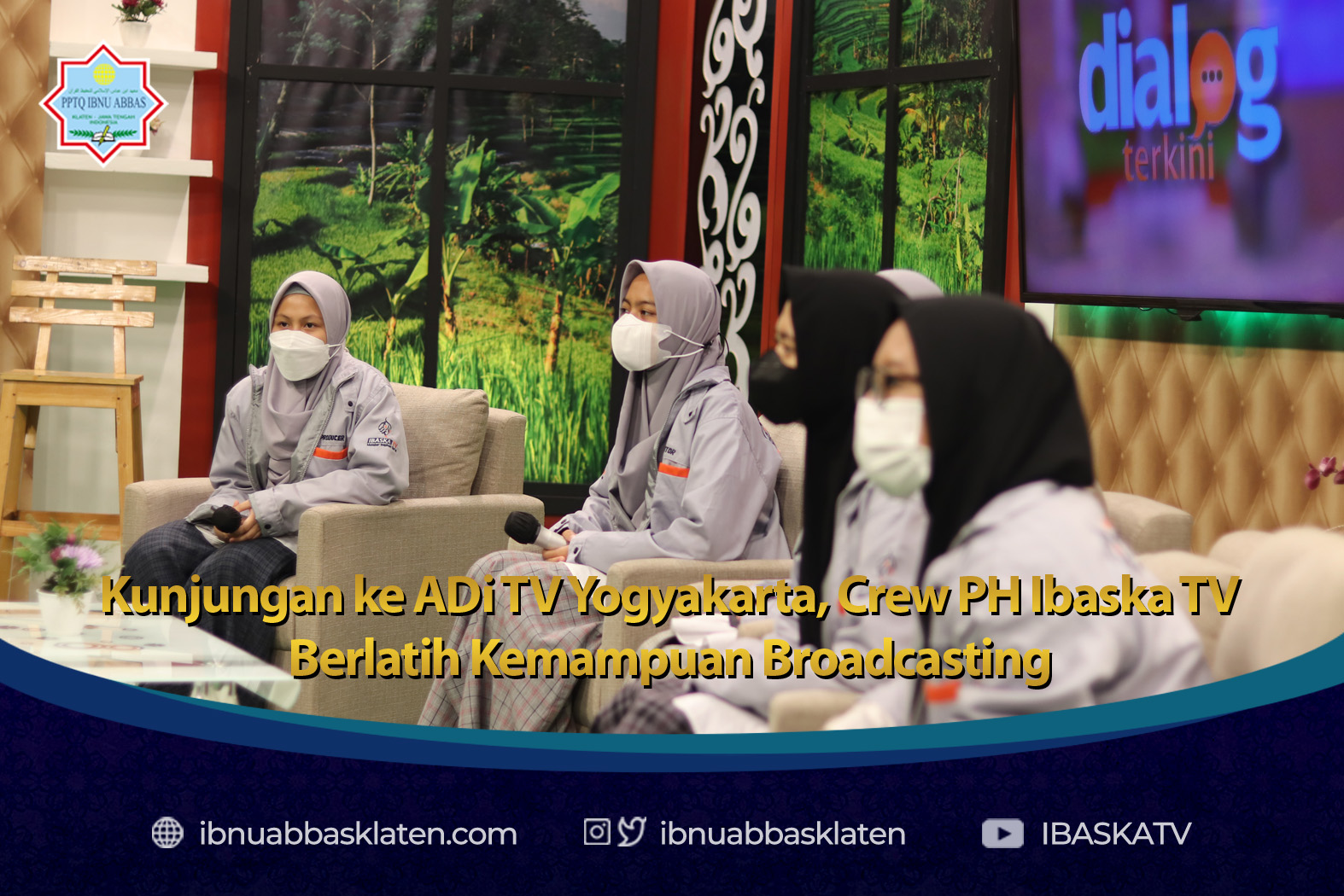 Crew PH Ibaska TV Berlatih Teknik Broadcasting di ADi TV Yogyakarta