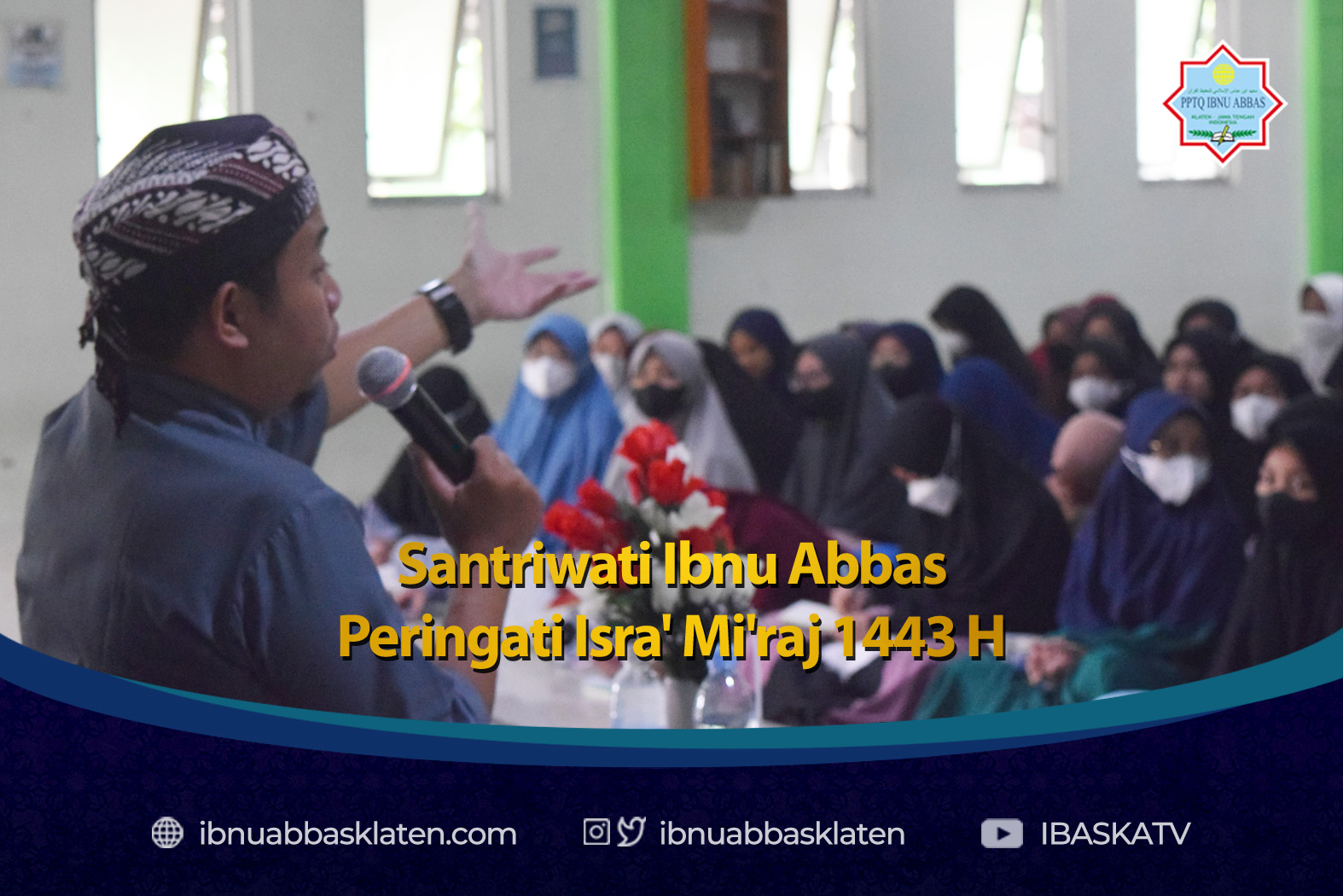 Santriwati Ibnu Abbas Peringati Isra’ Mi’raj 1443 H