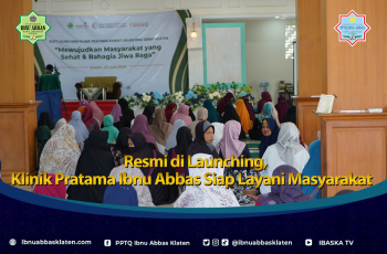 Resmi di Launching, Klinik Pratama Ibnu Abbas Siap Layani Masyarakat