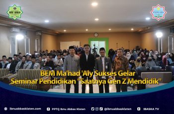 BEM Ma’had ‘Aly Sukses Gelar Seminar Pendidikan “Saatnya Gen Z Mendidik”