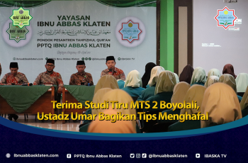 Terima Studi Tiru MTS 2 Boyolali, Ustadz Umar Bagikan Tips Menghafal