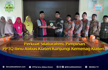 Perkuat Silaturahmi, Pimpinan PPTQ Ibnu Abbas Klaten Kunjungi Kemenag Klaten