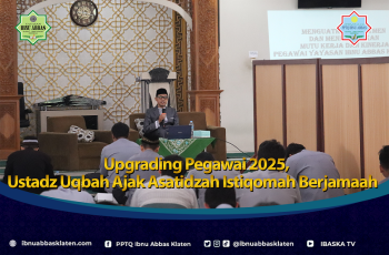 Upgrading Pegawai 2025, Ustadz Uqbah Ajak Asatidzah Istiqomah Berjamaah