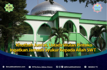 Khutbah Jum’at, Ustadz Wulan Pintoko Ingatkan Jamaah Syukur Kepada Allah SWT