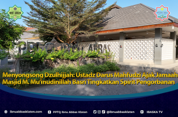 Menyongsong Dzulhijjah: Ustadz Darus Mahfudzi Ajak Jamaah Masjid M. Mu’inudinillah Basri Tingkatkan Spirit Pengorbanan