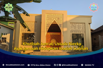Khutbah Jum’at, Ustadz Riezky Ajak Jamaah Hidupkan Ibadah Sunnah