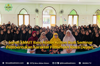 Santri SMAIT Ibnu Abbas Klaten Ikuti Seminar Pembentukan Karakter Pemimpin Masa Depan
