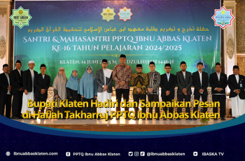 Bupati Klaten Hadiri dan Sampaikan Pesan di Haflah Takharruj PPTQ Ibnu Abbas Klaten