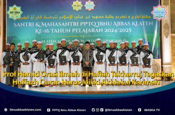 Prof Hamid Orasi Ilmiah di Haflah Takharruj Tegaskan Huffazh Quran Harus Miliki Akhlakul Karimah