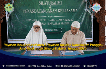 Yayasan Ibnu Abbas Klaten & Yayasan Arridho Darussalam Ponggok Jalin MoU untuk Sinergi Dakwah hingga 2030