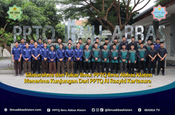Silaturahmi dan Tukar Ilmu: PPTQ Ibnu Abbas Klaten Menerima Kunjungan Dari PPTQ Al Rasyid Kartasura