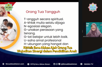 Kuttab Ibnu Abbas Ajak Orang Tua Wujudkan Sinergi dalam Pendidikan Anak
