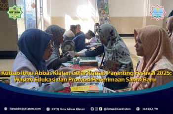 Kuttab Ibnu Abbas Klaten Gelar Kuttab Parenting Festival 2025: Wadah Edukasi dan Promosi Penerimaan Santri Baru